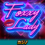 FOXXY LADY